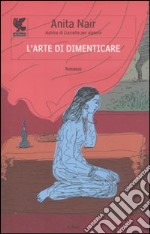 L'arte di dimenticare libro