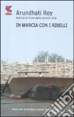 In marcia con i ribelli libro