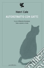 Autoritratto con gatti. Testo originale a fronte