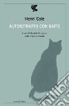 Autoritratto con gatti. Testo originale a fronte libro