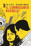 Il commissario Bordelli libro