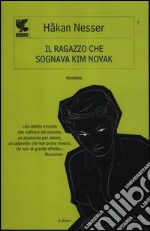 Il ragazzo che sognava Kim Novak libro