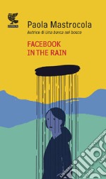 Facebook in the rain libro