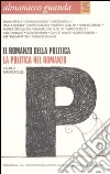 Almanacco Guanda (2008). Il romanzo della politica libro