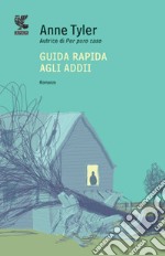 Guida rapida agli addii libro