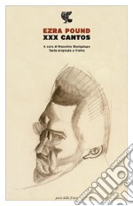 XXX cantos. Testo inglese a fronte libro