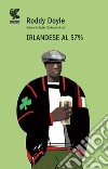 Irlandese al 57% libro