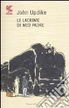 Le lacrime di mio padre libro