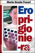 Ero prigioniera libro