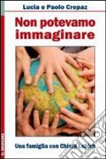 Non potevamo immaginare. Una famiglia con Chiara Lubich libro