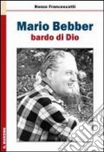 Mario Bebber, bardo di Dio libro