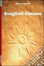 Svegliati Simone libro