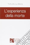 L'esperienza della morte libro