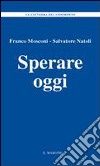 Sperare oggi libro