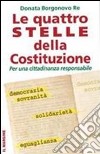 Le quattro stelle della costituzione. Per una cittadinanza responsabile libro