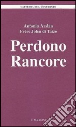 Perdono rancore libro