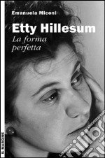 Etty Hillesum, la forma perfetta