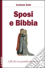 Sposi e Bibbia. I fili di un grande racconto libro