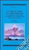 Lettere al «Times» da Capri borbonica. Le corrispondenze di Henry Wreford che mutarono l'opinione politica d'Europa sul Regno delle Due Sicilie libro