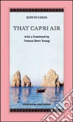 That Capri air with a foreward by Francis Brett Young libro