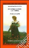 Io sono come la terra. Poesie a Capri libro