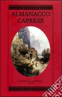 Almanacco caprese. Vol. 13 libro