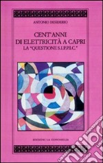 Cento anni di elettricità a Capri. La questione S.I.P.P.I.C.