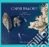 Capri in&out. Ediz. italiana e inglese libro