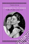 C'eravamo tanto odiate (Callas e Tebaldi, eterne rivali) libro di Canessa Francesco