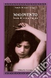 Malovento. Storia del tempo fuggito libro