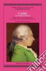 De Sade. Capri nel «Voyage d'Italie». L'isola del «Divino Marchese» e di altri viaggiatori del Settecento libro