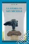 La storia di San Michele libro di Munthe Axel