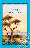 Capri. Biografia di un'isola libro