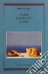 Capri e non più Capri. Nuova ediz. libro di La Capria Raffaele