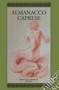 Almanacco caprese. Vol. 18-19 libro