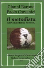 Il metodista (storia della tattica calcistica) libro