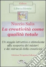 La creatività come qualità totale