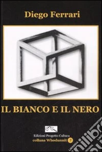 Il bianco e il nero