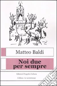 Noi due per sempre