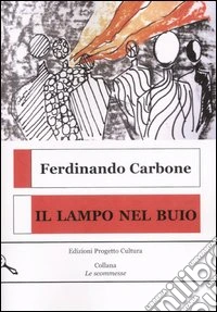 Il lampo nel buio