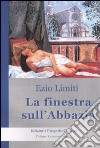 La finestra sull'abbazia libro