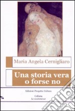 Una storia vera o forse no libro