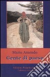 Gente di paese libro di Arneodo Mario