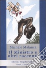 Il ministro e altri racconti libro