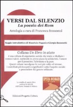 Versi del silenzio. La poesia dei Rom libro