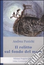 Il relitto sul fondo del mare libro