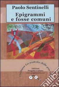 Epigrammi e fosse comuni