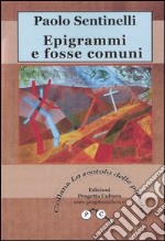 Epigrammi e fosse comuni