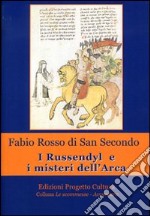 I Russendyl e i misteri dell'Arca