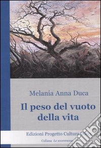 Il peso del vuoto della vita libro